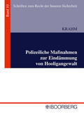 Krahm |  Polizeiliche Maßnahmen zur Eindämmung von Hooligangewalt | Buch |  Sack Fachmedien