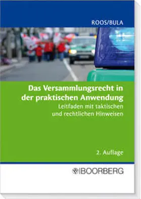 Roos / Bula |  Versammlungsrecht in der praktischen Anwendung | Buch |  Sack Fachmedien