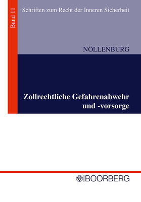 Nöllenburg | Zollrechtliche Gefahrenabwehr und -vorsorge | Buch | 978-3-415-04079-3 | sack.de