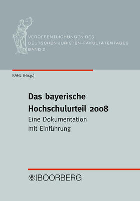 Kahl | Das bayerische Hochschulurteil 2008 | Buch | 978-3-415-04123-3 | sack.de
