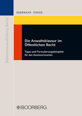 Herrmann / Finger | Die Anwaltsklausur im Öffentlichen Recht | Buch | 978-3-415-04174-5 | sack.de