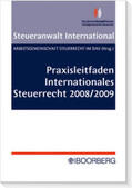 Kaminski / Arbeitsgemeinschaft Steuerrecht im DAV / Strunk |  Praxisleitfaden Internationales Steuerrecht 2008/2009 | Buch |  Sack Fachmedien