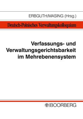 Erbguth / Masing | Verfassungs- und Verwaltungsgerichtsbarkeit im Mehrebenensystem | Buch | 978-3-415-04191-2 | sack.de