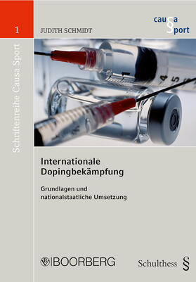 Schmidt | Internationale Dopingbekämpfung | Buch | 978-3-415-04314-5 | sack.de