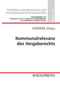 Henneke |  Kommunalrelevanz des Vergaberechts | Buch |  Sack Fachmedien