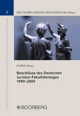 Huber |  Beschlüsse des deutschen Juristenfakultätentages 1999 - 2009 | Buch |  Sack Fachmedien