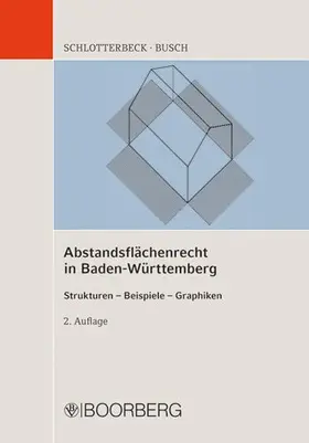 Schlotterbeck / Busch | Abstandsflächenrecht in Baden-Württemberg | Buch | 978-3-415-04461-6 | www.sack.de
