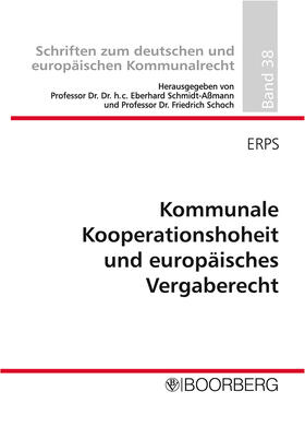 Erps | Kommunale Kooperationshoheit und europäisches Vergaberecht | Buch | 978-3-415-04473-9 | sack.de
