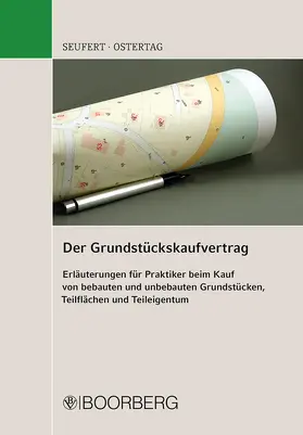 Seufert / Ostertag |  Der Grundstückskaufvertrag | Buch |  Sack Fachmedien