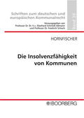 Hornfischer / Schmidt-Aßmann / Schoch |  Insolvenzfähigkeit von Kommunen | Buch |  Sack Fachmedien
