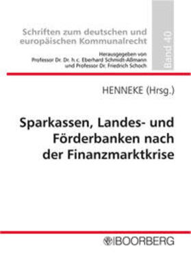 Henneke | Sparkassen, Landes- und Förderbanken/Finanzmarktkrise | Buch | 978-3-415-04531-6 | sack.de