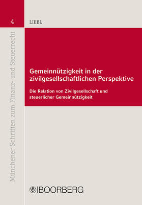 Liebl |  Gemeinnützigkeit in der zivilgesellschaftlichen Perspektive | Buch |  Sack Fachmedien