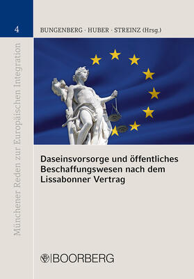 Huber / Bungenberg / Streinz |  Daseinsvorsorge und öffentliches Beschaffungswesen nach dem Lissabonner Vertrag | Buch |  Sack Fachmedien
