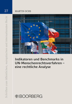 Ochs | Indikatoren und Benchmarks in UN-Menschenrechtsverfahren | Buch | 978-3-415-04641-2 | sack.de