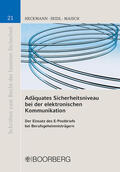 Heckmann / Seidl / Maisch |  Adäquates Sicherheitsniveau bei der elektronischen Kommunikation | Buch |  Sack Fachmedien