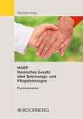 Theisen |  Kommentar zum Hessischen Gesetz über Betreuungs- und Pflegeleistungen (HGBP) | Buch |  Sack Fachmedien