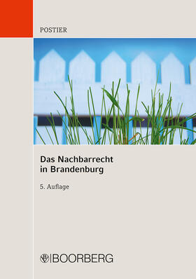 Postier | Das Nachbarrecht in Brandenburg | Buch | 978-3-415-04889-8 | sack.de