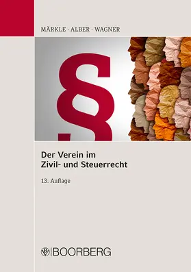 Märkle / Alber |  Der Verein im Zivil- und Steuerrecht | Buch |  Sack Fachmedien