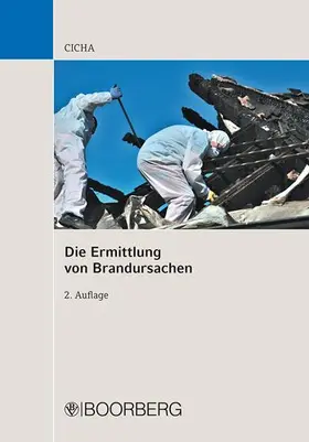 Cicha | Die Ermittlung von Brandursachen | Buch | 978-3-415-04936-9 | sack.de