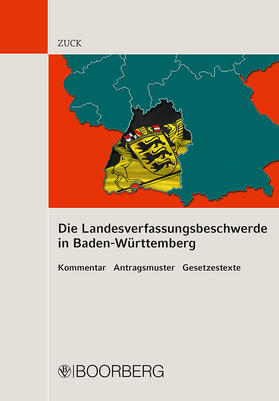Zuck | Zuck, H: Landesverfassungsbeschwerde Baden-Württemberg | Buch | 978-3-415-04974-1 | sack.de