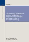Schielke |  Die Reichweite der Bindungswirkung von Zusagen in Eingemeindungsverträgen der Gebietsreform in Baden-Württemberg | eBook | Sack Fachmedien