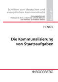 Henkel / Schmidt-Aßmann / Schoch |  Die Kommunalisierung von Staatsaufgaben | eBook | Sack Fachmedien