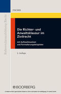 Fischer |  Die Richter- und Anwaltsklausur im Zivilrecht | eBook | Sack Fachmedien