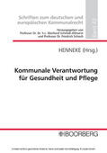 Henneke / Schmidt-Aßmann / Schoch |  Kommunale Verantwortung für Gesundheit und Pflege | eBook | Sack Fachmedien
