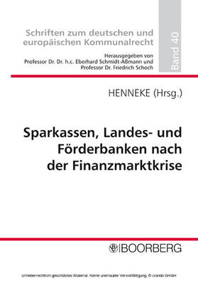 Henneke / Schmidt-Aßmann / Schoch | Sparkassen, Landes- und Förderbanken nach der Finanzmarktkrise | E-Book | sack.de