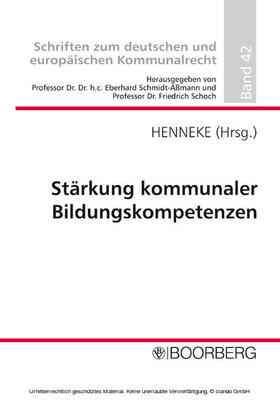 Henneke / Schmidt-Aßmann / Schoch | Stärkung kommunaler Bildungskompetenzen | E-Book | sack.de