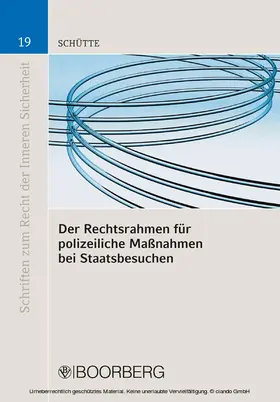 Schütte |  Der Rechtsrahmen für polizeiliche Maßnahmen bei Staatsbesuchen | eBook | Sack Fachmedien