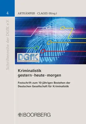 Artkämper / Clages |  Kriminalistik - gestern-heute-morgen | Buch |  Sack Fachmedien