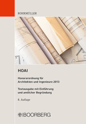 Rohrmüller | HOAI Honorarordnung für Architekten und Ingenieure 2013 | Buch | 978-3-415-05133-1 | sack.de