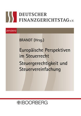 Brandt |  Europäische Perspektiven im Steuerrecht Steuergerechtigkeit und Steuervereinfachung | Buch |  Sack Fachmedien