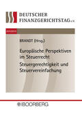 Brandt |  Europäische Perspektiven im Steuerrecht Steuergerechtigkeit und Steuervereinfachung | Buch |  Sack Fachmedien
