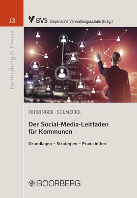 Fehringer / Solmecke | Fehringer, D: Social-Media-Leitfaden für Kommunen | Buch | 978-3-415-05207-9 | sack.de