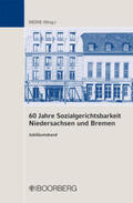 Heine |  60 Jahre Sozialgerichtsbarkeit Niedersachsen und Bremen | Buch |  Sack Fachmedien