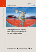 Hilpert |  Die Olympischen Spiele der Antike und Moderne im Rechtsvergleich | Buch |  Sack Fachmedien