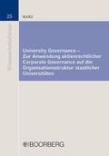 Marz |  University Governance - Zur Anwendung aktienrechtlicher Corporate Governance auf die Organisationsstruktur staatlicher Universitäten | Buch |  Sack Fachmedien