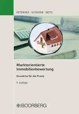 Petersen / Schnoor / Seitz |  Marktorientierte Immobilienbewertung | Buch |  Sack Fachmedien
