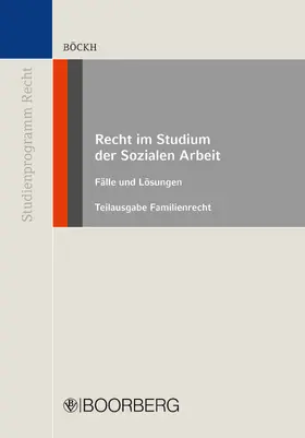 Böckh |  Recht im Studium der Sozialen Arbeit - Teilausgabe Familienrecht | eBook | Sack Fachmedien