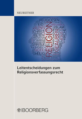 Neureither | Leitentscheidungen zum Religionsverfassungsrecht | Buch | 978-3-415-05389-2 | sack.de