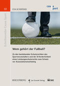 Schröder |  Schröder, E: Wem gehört der Fußball? | Buch |  Sack Fachmedien