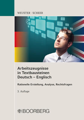 Weuster / Scheer | Arbeitszeugnisse in Textbausteinen Deutsch-Englisch | Buch | 978-3-415-05412-7 | sack.de