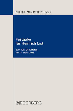 Fischer / Mellinghoff | Fischer, M: Festgabe für Heinrich List | Buch | 978-3-415-05442-4 | sack.de