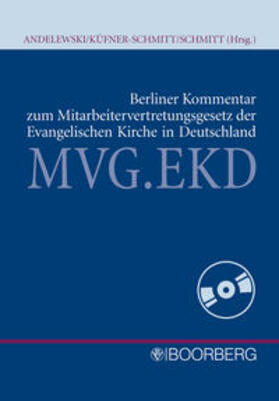 Andelewski / Küfner-Schmitt / Schmitt |  Berliner Kommentar zum Mitarbeitervertretungsgesetz der EKD | Buch |  Sack Fachmedien
