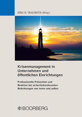 Trauboth | Krisenmanagement in Unternehmen und öffentlichen Einrichtungen | Buch | sack.de
