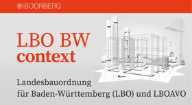 Landesbauordnung für Baden-Württemberg (LBO) und LBOAVO context | Richard Boorberg Verlag | Datenbank | sack.de