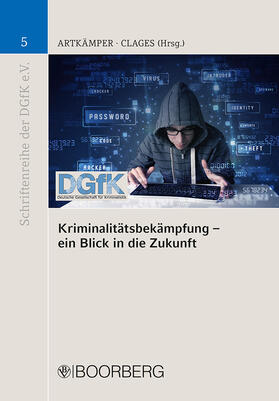 Artkämper / Clages | Kriminalitätsbekämpfung - ein Blick in die Zukunft | Buch | 978-3-415-05542-1 | sack.de