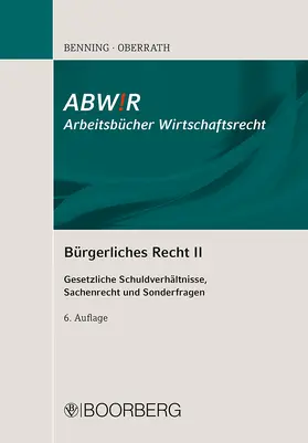 Benning / Oberrath |  Bürgerliches Recht II | Buch |  Sack Fachmedien
